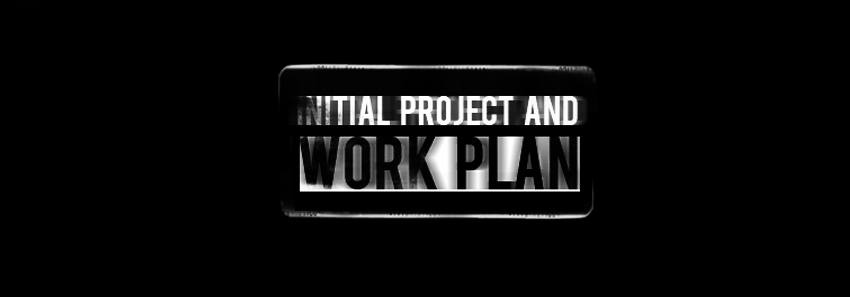 Initial Project and Work Plan