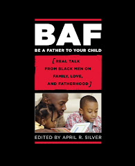 "Be a Father Your Child: Real Talk  from Black Men on Family, Love, and Fatherhood" (On Amazon.com)