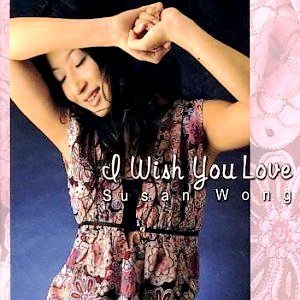 [Susan+Wong+-+I+wish+u+Lov.jpg]