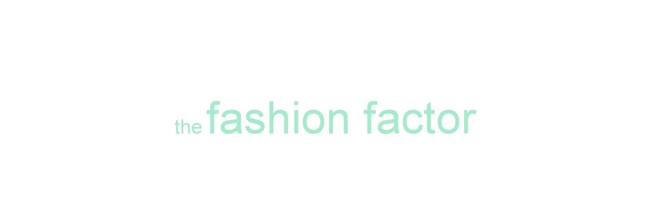 Fashion Factor
