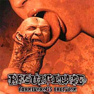 Regurgitate+-+Carnivorous+Erection.jpg