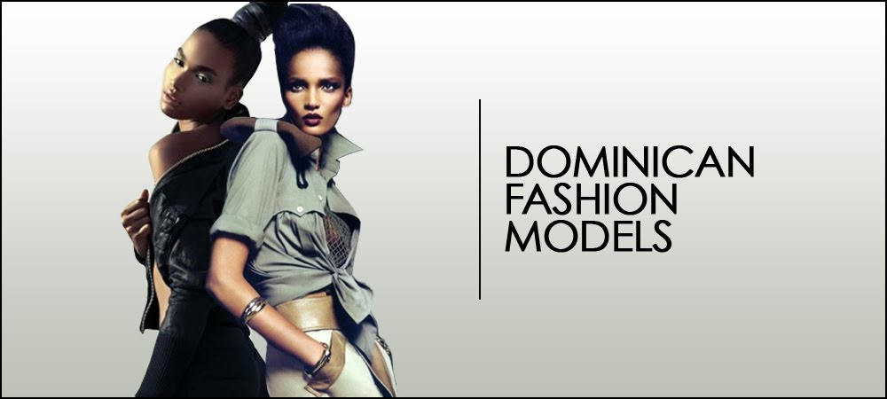 Dominican Fashion Models