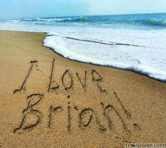I love Brian!