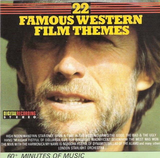 My Music 22 Famous Western Film Themes My Music 22 Famous Western Film Themes
