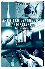 American Evangelical Christianity: An Introduction by Mark A. Noll