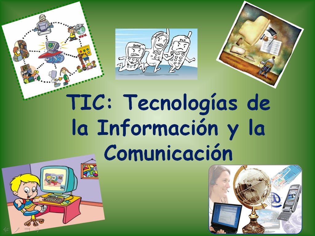 El Uso De Las Tic En La Educacion Tics TecnologÍas De La InformaciÓn
