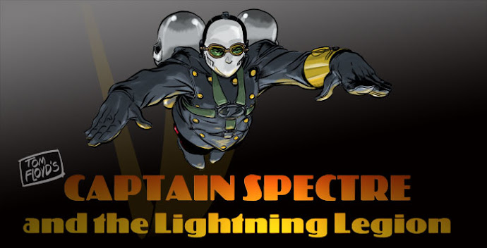 Tom Floyd's Captain Spectre and the Lightning Legion