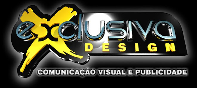 EXCLUSIVA DESIGN - Comunicação Visual e Publicidade
