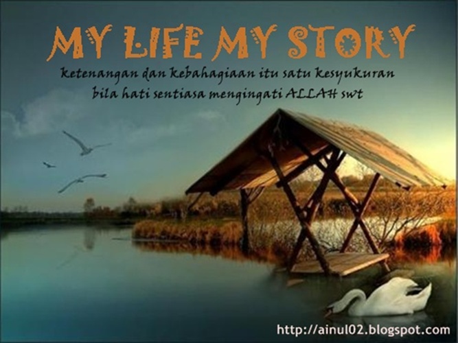MY LIFE MY STORY