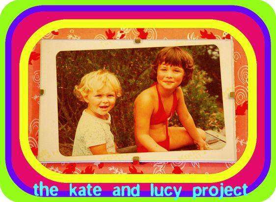 The Kate and Lucy Project