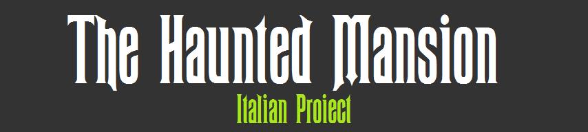 The Haunted Mansion Italian Project