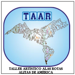 "TALLER ARTÍSTICO ALAS ROTAS-ALITAS DE AMÉRICA"  - REGISTRADO EN I.N.P.I - ARGENTINA