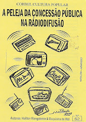 Cordel: A Peleja da concessão Pública na Rádiodifusão. nº 62. Junho/2007.