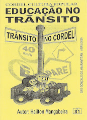 Cordel: Educação noTrânsito. Nº 81. Lançado em Abril/2009