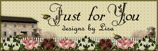 Just for you . . . designs by Lisa
