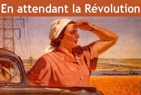 En attendant la révolution