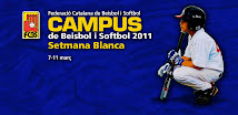 CAMPUS DE BEISBOL I SOFTBOL “Setmana Blanca” - Del 7 a l’11 de març de 2011