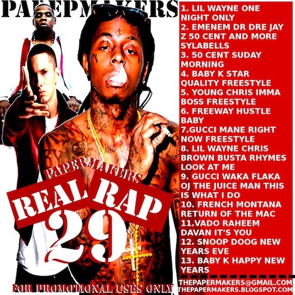 REAL RAP 29 FEATURING PROMOS FROM LIL WAYNE, EMENEM, GUCCI MANE BABY K