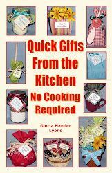 Looking For More Fun Gift Ideas? Check out Quick Gifts From the Kitchen: No Cooking Required