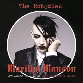 (Alternative/Rock/Nu-Metal/Industrial Metal) Marilyn Manson - The Nobodies: 2005 Against All Gods Mix (Korea Tour Limited Edition) - 2005, MP3 (tracks), 320 kbps
