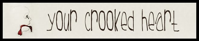 your crooked heart
