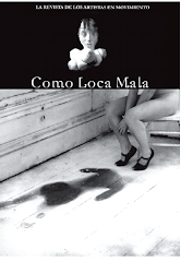 COMO LOCA MALA - La revista de los artistas en movimiento
