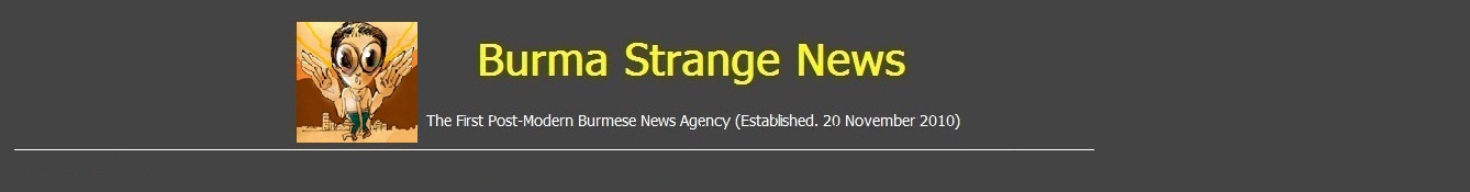 Burma Strange News (English Version)