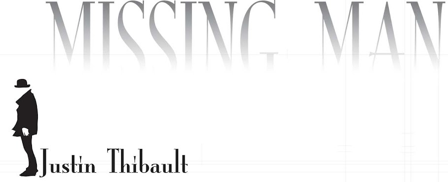 Justin Thibault is the Missing Man