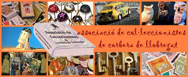Associació de Col.leccionistes de Corbera de Llobregat / Coleccionistas / Collectors