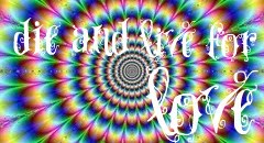 Die and Live for Love