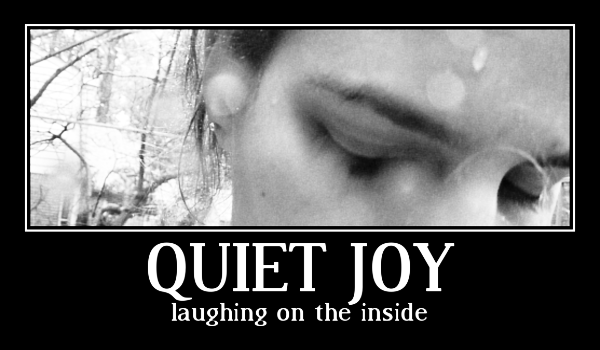 Quiet Joy (Time to Laugh)