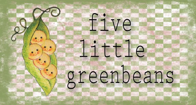 5 little greenbeans
