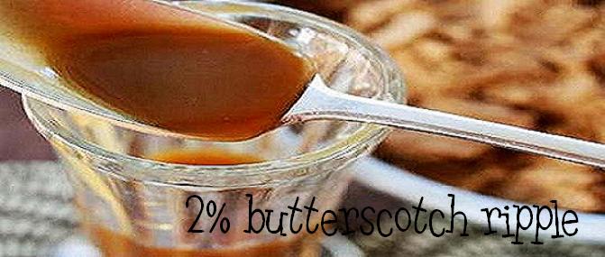 2% Butterscotch Ripple