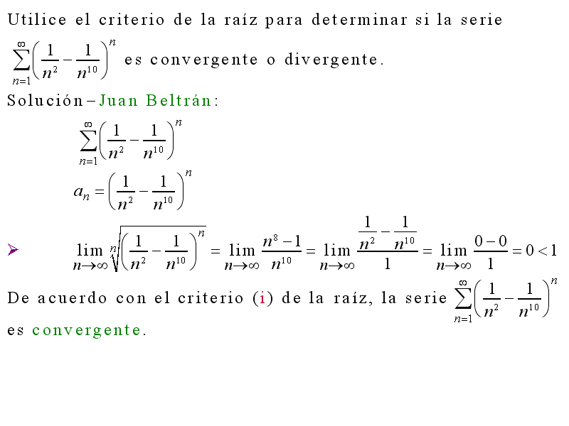 Cálculo21 Uso del criterio de la raíz para determinar si una serie