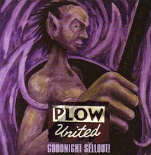 Plow United - "Goodnight Sellout!" LP