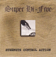 Super Hi-Five - "Strength Control Action" CD