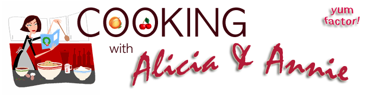 Cooking with Alicia & Annie Blog Event