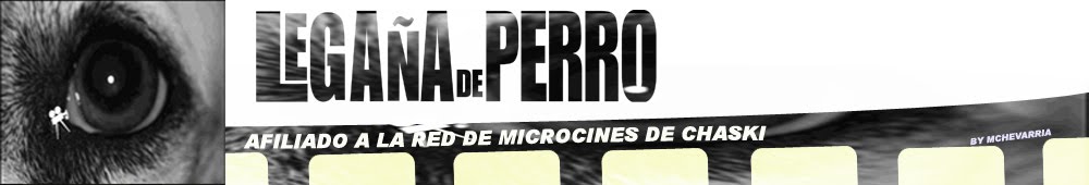 Microcine Legaña de Perro
