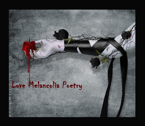 Love Melancolia Poetry
