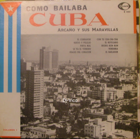 Arcaño Y Sus Maravillas: Como Bailaba Cuba