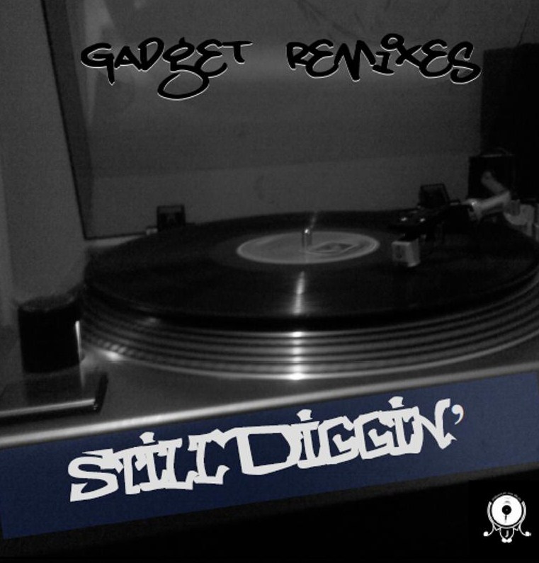[Gadget+-+Still+Diggin+Remixes+-+Front.jpg]