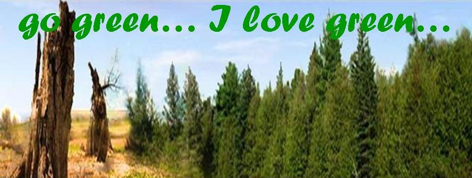 Go Green..